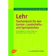Bild Lehr - Taschenbuch für den Garten-, Landschafts- und Sportplatzbau