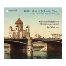 Hidden Music of the Russian Church-Sacred Chants