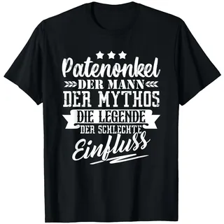 Patenonkel Der Schlechte Einfluss Spruch Taufpate Patenonkel T-Shirt, Herren, Schwarz, L