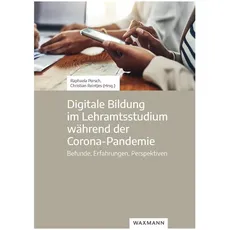 Digitale Bildung im Lehramtsstudium während der Corona-Pandemie