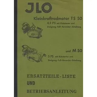 Betriebsanleitung und Ersatzteilliste ILO Kleinkraftmotor TS 50, 4,3 PS und M 50