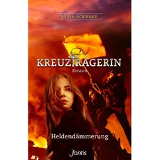 Die Kreuzträgerin: Heldendämmerung