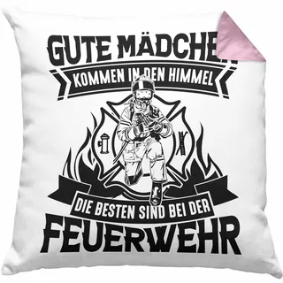 Feuerwehrfrau Kissen mit Füllung 40x40 Geschenk Gute Mädchen Kommen In Den Himmel Die Besten Sind Bei Der Feuerwehr Frauen Geschenkidee (Rosa)