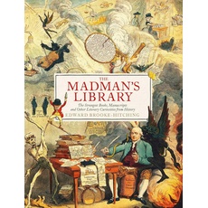 Bild The Madman's Library : Edward Brooke-Hitching