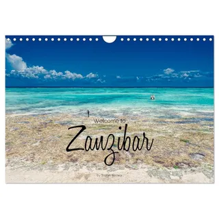 Welcome to Zanzibar (Wall Calendar 2026 DIN A4 Landscape), CALVENDO 12 Month Wall Calendar: Enchanting impressions of the dream island of Zanzibar (CALVENDO Places)