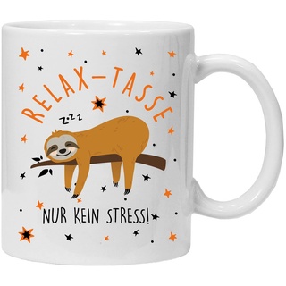 Tasse mit Spruch | Relax Tasse | Tasse bedruckt Faultier | Kaffeetasse Teetasse Geschenkidee Geschenk | (Weiß)