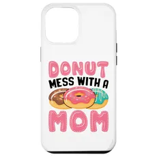 Hülle für iPhone 14 Plus Donut Mess With A Mom Funny Women