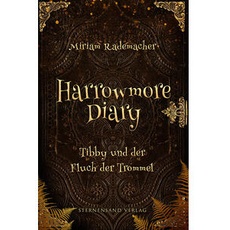 Harrowmore Diary (Band 1): Tibby und der Fluch der Trommel