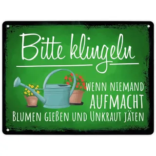Bitte klingeln wenn niemand aufmacht Blumen gießen Unkraut jäten Metallschild XL in 21x28 cm lustiges Blechschild für die Tür wenn niemand aufmacht wegen Gartenarbeit bitte Blumen