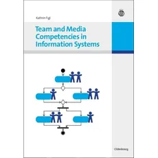 Team and Media Competencies in Information Systems
