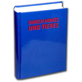 Durch Hohes und Tiefes - 444 geistliche Lieder (Kirchenjahr - Gottesdienst - Biblische Gesänge - Glaube, Liebe, Hoffnung) - Verlag Strube VS6502 9783899121209