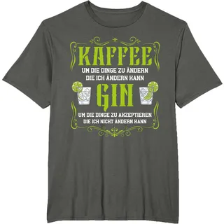 Lustiger Gin Tonic Spruch Kaffee & Gin Lösen Meine Probleme T-Shirt