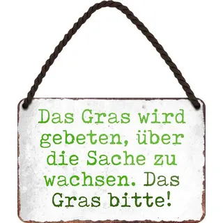 Das Gras wird gebeten, über die Sache zu wachsen 18x12 Blech Hängeschild HS367