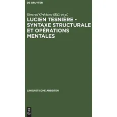 Lucien Tesnière - Syntaxe structurale et opérations mentales