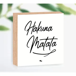 Holzbild Hakuna Matata 15x15x2cm zum Hinstellen/Aufhängen, echter Fotodirektdruck mit Spruch auf beschichtetes Birkenholz Art.Nr. 3002