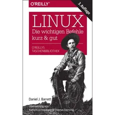 Linux - die wichtigen Befehle kurz & gut