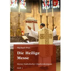 Die Heilige Messe