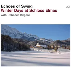 Musik Winter Days At Schloss Elmau. / Echoes Of Swing, (1 CD)