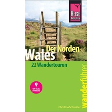 Reise Know-How Wanderführer Wales – der Norden: 22 Wandertouren, mit GPS-Tracks