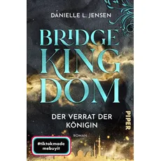 Bridge Kingdom - Der Verrat der Königin