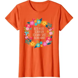 Bitte Nicht Schubsen Ich Habe Sekt In Der Hand I Blumenmotiv T-Shirt, Damen, Orange, L