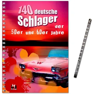 140 deutsche Schlager der 50er und 60er Jahre - aus einer Zeit ohne Finanzkrisen und Heuschrecken - Überarbeitete Neuauflage - mit MusikBleistift