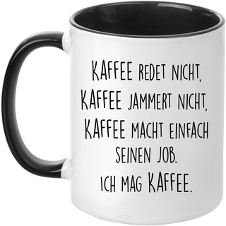 TASSENTICKER Tasse mit Spruch - Kaffee jammert Nicht - beidseitig Bedruckt - Kaffeetasse - lustig - Arbeit - Büro - Chef - Geschenk, VCACEN005, Weiß, Schwarz