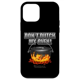 Hülle für iPhone 12 mini Dutch Oven Slogan Don't Dutch My Oven!