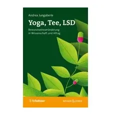 Bild von Yoga, Tee, LSD (Wissen & Leben)