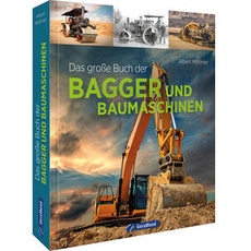 Das große Buch der Bagger und Baumaschinen
