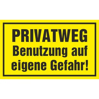 SWEYTEC Hinweisschild - Privatweg Benutzung auf eigene Gefahr!