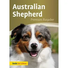 Australian Shepherd, Ratgeber von Annette Schmitt