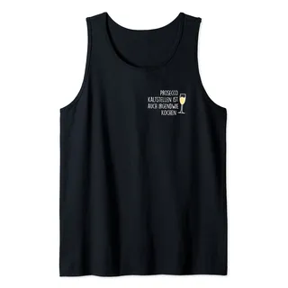 Prosecco kaltstellen ist auch irgendwie kochen. Sekt JGA Fun Tank Top