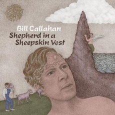 Vinyl Shepherd In A Sheepskin Vest / Callahan,Bill, (2 LP (analog))