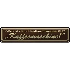 Blechschild 46x10 cm - Spruch Lieblingsgerät Kaffemaschine