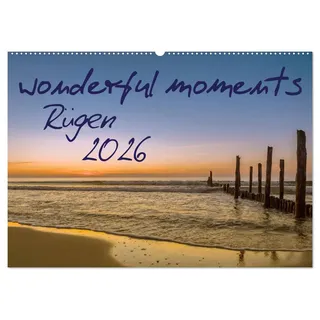 wonderful moments - Rügen 2026 (Wandkalender 2026 DIN A2 quer), CALVENDO Monatskalender: Traumhaft schöne Landschaftsaufnahmen von der Insel Rügen (CALVENDO Orte)