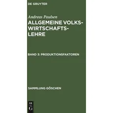 Andreas Paulsen: Allgemeine Volkswirtschaftslehre / Produktionsfaktoren