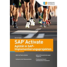 SAP Activate - Agilität in SAP S/4HANA-Implementierungsprojekten