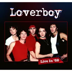 Blu-ray Live In '82 (Ltd. CD+Blu-ray Digipak) / Loverboy, (2 Blu-Ray Video + CD)