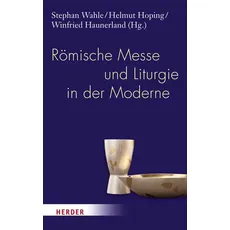 Römische Messe und Liturgie in der Moderne