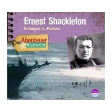 Abenteuer & Wissen: Ernest Shackleton
