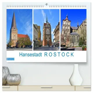 Hansestadt ROSTOCK, das Tor zur Ostsee (hochwertiger Premium Wandkalender 2026 DIN A2 quer), Kunstdruck in Hochglanz: Bilder von einer ... im Osten Deutschlands (CALVENDO Orte)