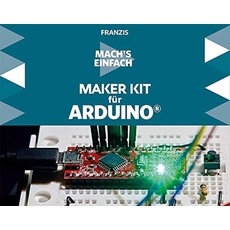 FRANZIS 67084 - Mach's einfach: Maker Kit für Arduino, empfohlen ab 14 Jahren