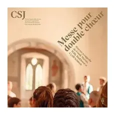 Messe pour double chœur