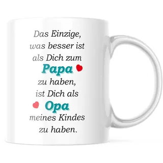 Tasse mit Spruch/Schriftzug - Das einzige was besser ist als Dich zum Papa zu haben... - als Geschenk für den Papa zum Vatertag oder zu Weihnachten
