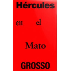 Hércules en el Mato Grosso
