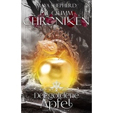 Die Grimm-Chroniken (Band 5): Der goldene Apfel