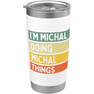 "I'm Michal Doing Michal Things" Lustiges personalisiertes Zitat Doppelwandiger Edelstahl-Thermobecher