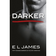 Darker: Fifty Shades Darker as Told by Christian (2017)