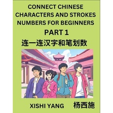Connect Chinese Character Strokes Numbers (Part 1)- Moderate Level Puzzles for Beginners, Test Series to Fast Learn Counting Strokes of Chinese Charac